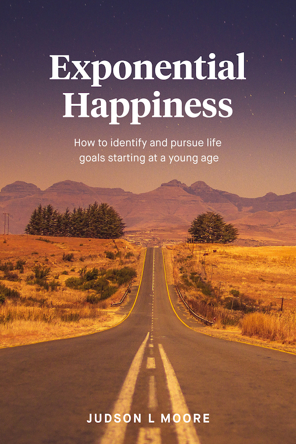 Book cover of Exponential Happiness by Judson L Moore