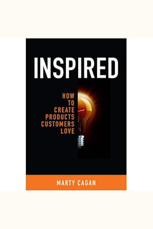 Book cover of Inspired - How to Create Products Customers Love by Marty Cagan